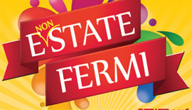E(NON)state Fermi - Eventi Estate 2016